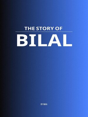 cover image of The Story of Bilal